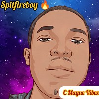 C Mayne Vibez spitfireboy 🎤🔥